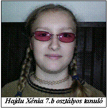 Szvegdoboz:  Hajdu Xnia 7.b osztlyos tanul